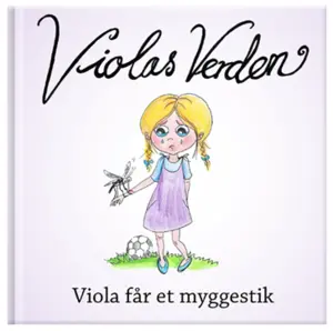 Violas Verden 1, "Viola får et myggestik"