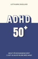ADHD 50+, bog af Lotta Borg Skoglund